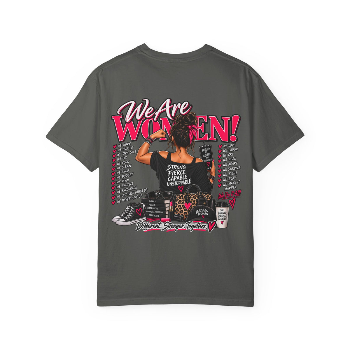 We Are Women T-Shirt — Empowerment Graphic Tee for Women