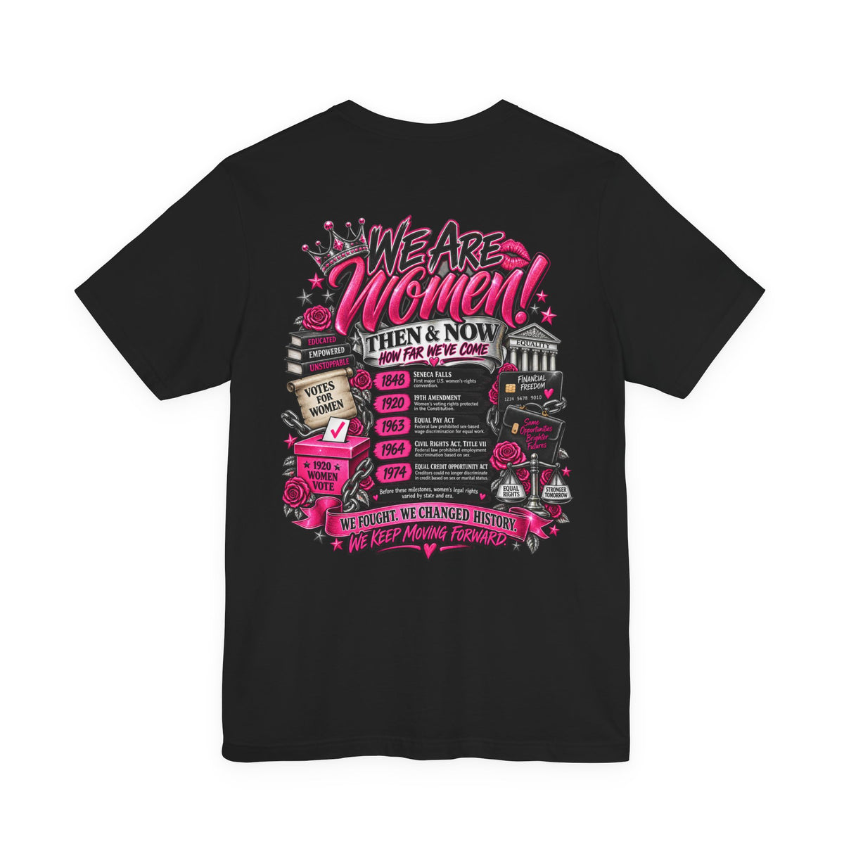 We Are Women Empowerment Graphic T-Shirt
