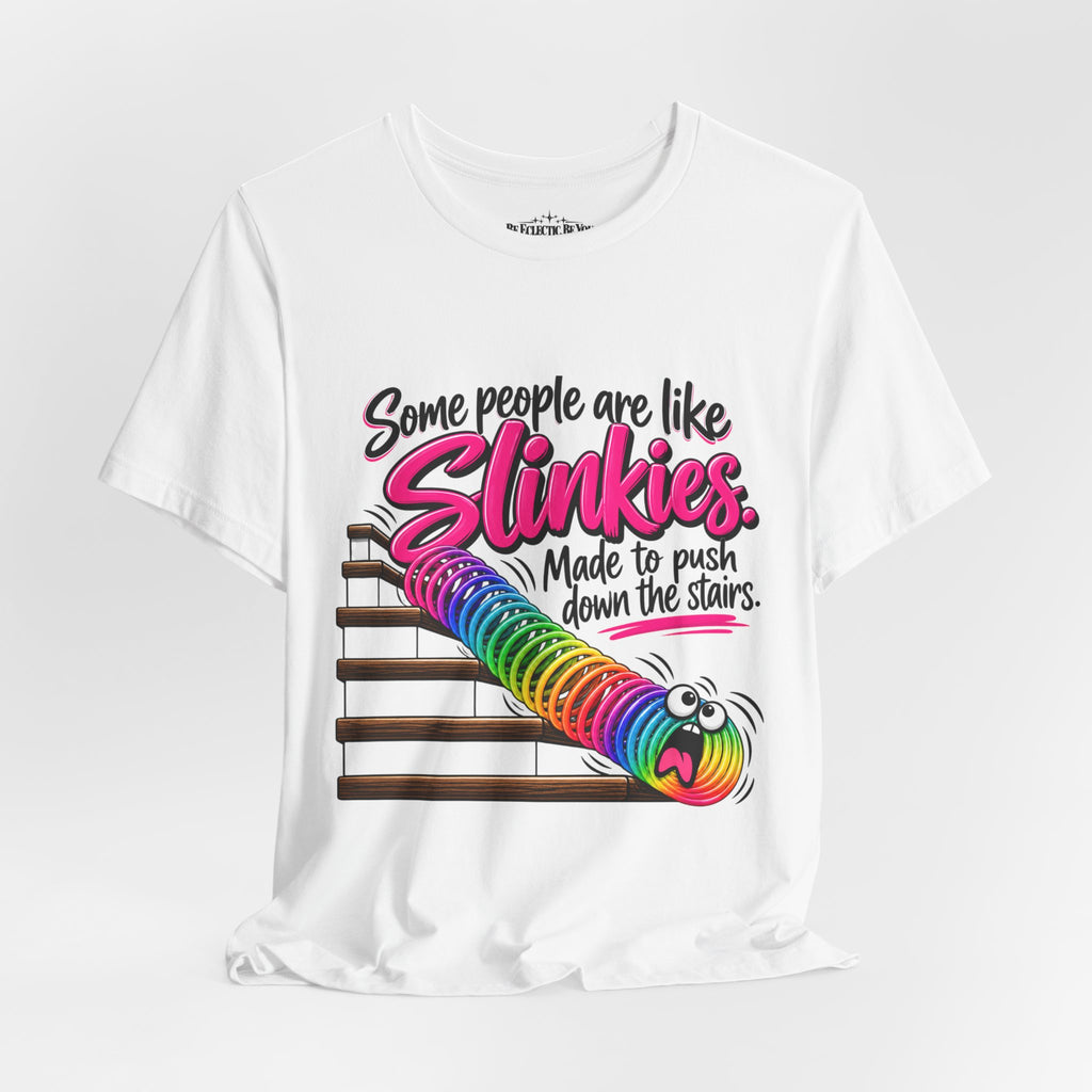 Some People Are Like Slinkies Funny Colorful Slinky Graphic Tee