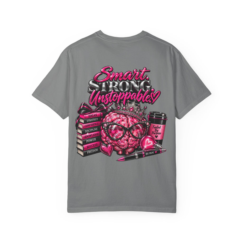 Smart Strong Unstoppable Brain T-Shirt — Inspirational Women's Empowerment Tee