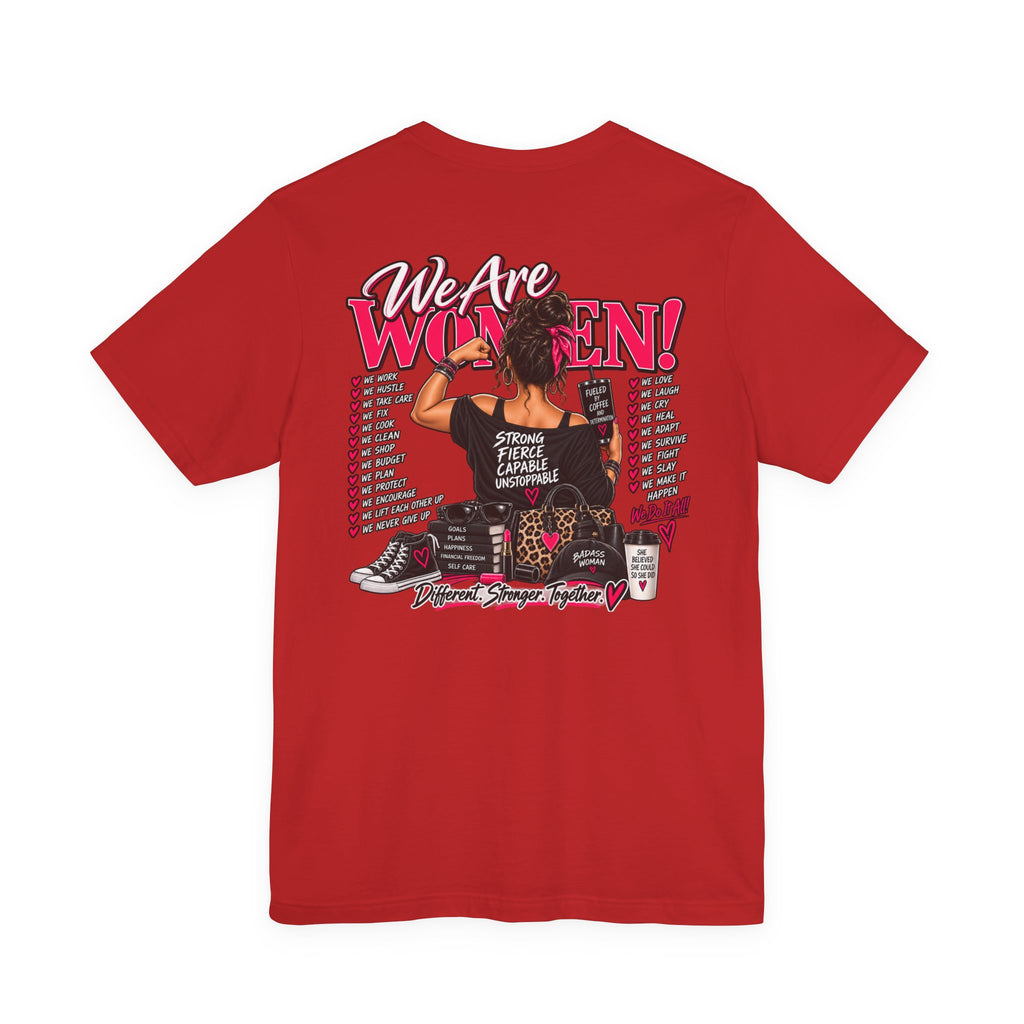 We Are Women Empowerment Graphic Tee