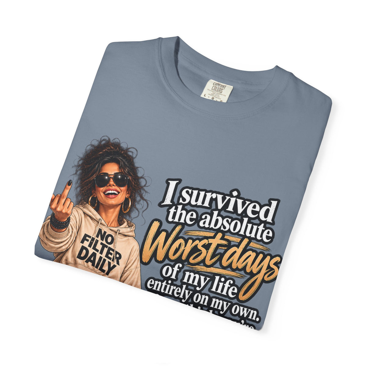 “I Survived the Worst Days” Tee