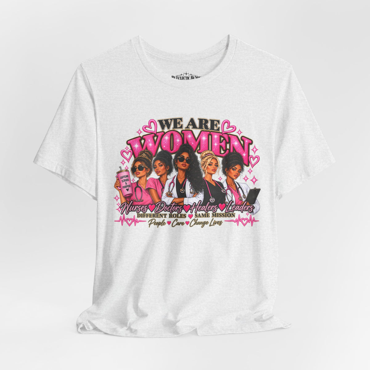 We Are Women Empowerment Graphic T-Shirt