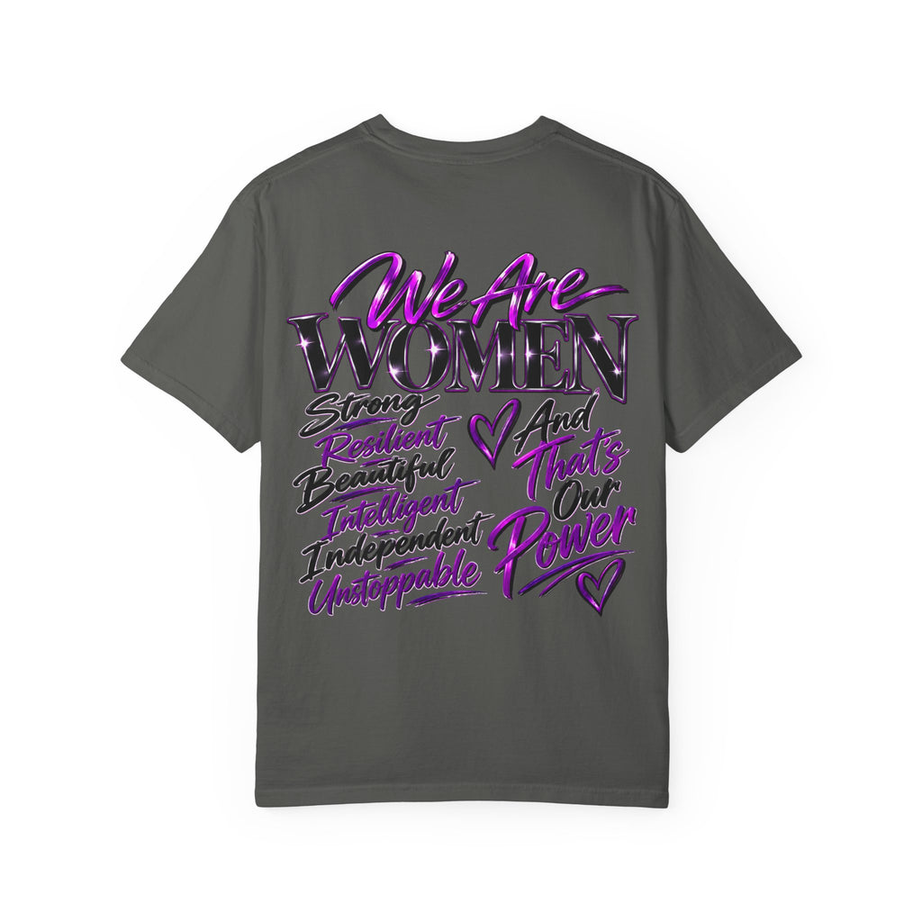 We Are Women T‑Shirt — Feminist Empowerment Graphic Tee (Strong, Resilient, Beautiful)