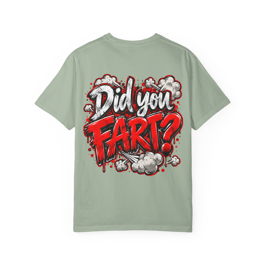 Did You Fart? Graphic T-Shirt
