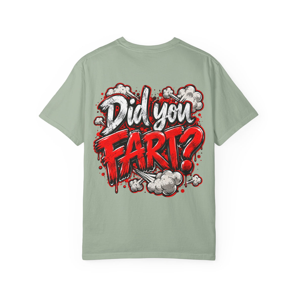 Did You Fart? Graphic T-Shirt