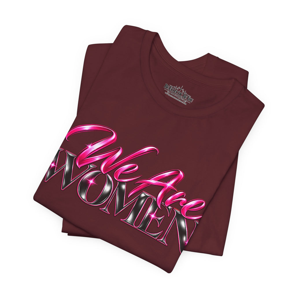 We Are Women EMTs Graphic T-Shirt