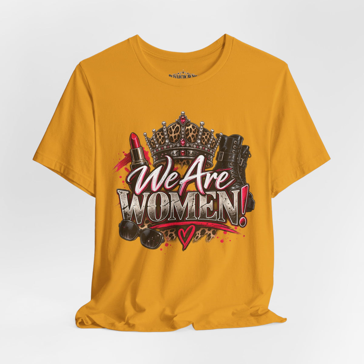 We Are Women Empowerment T-Shirt