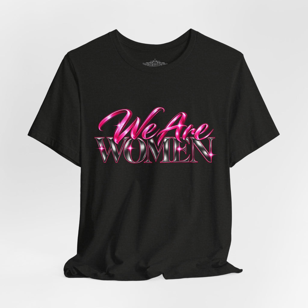 We Are Women Cops Graphic Tee