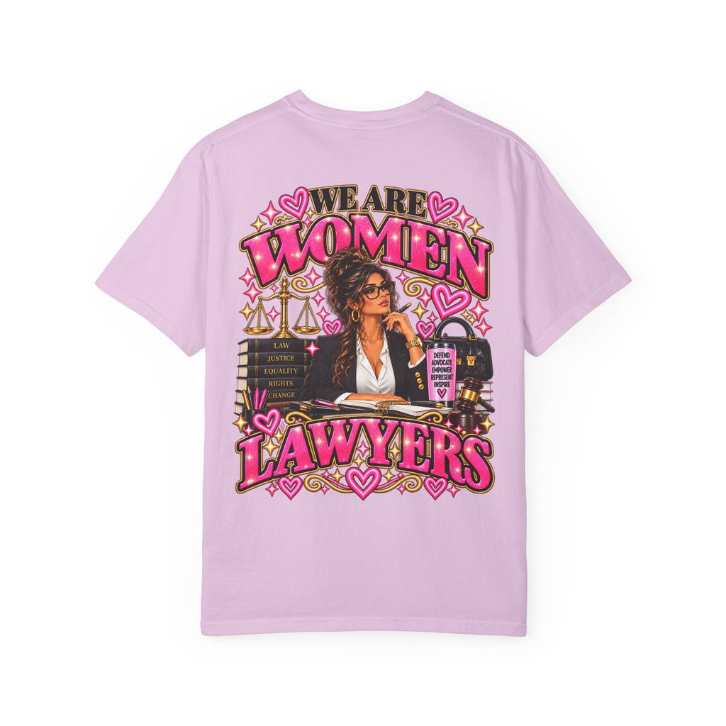 We Are Women Lawyers T-Shirt — Feminist Attorney Graphic Tee