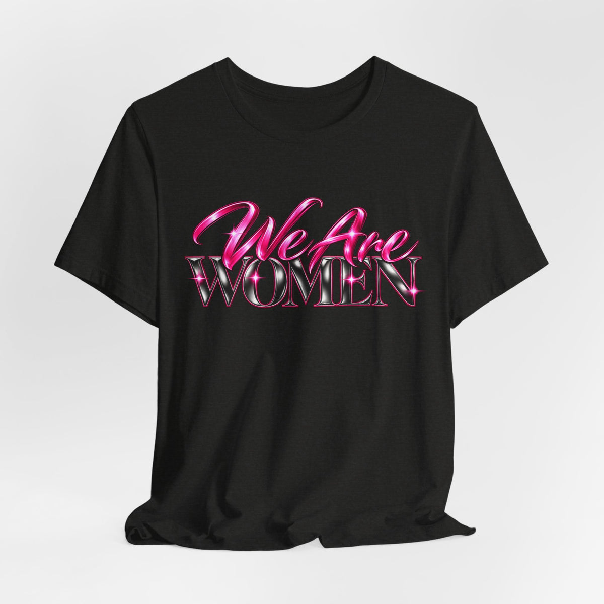 We Are Women Administrators Graphic Tee