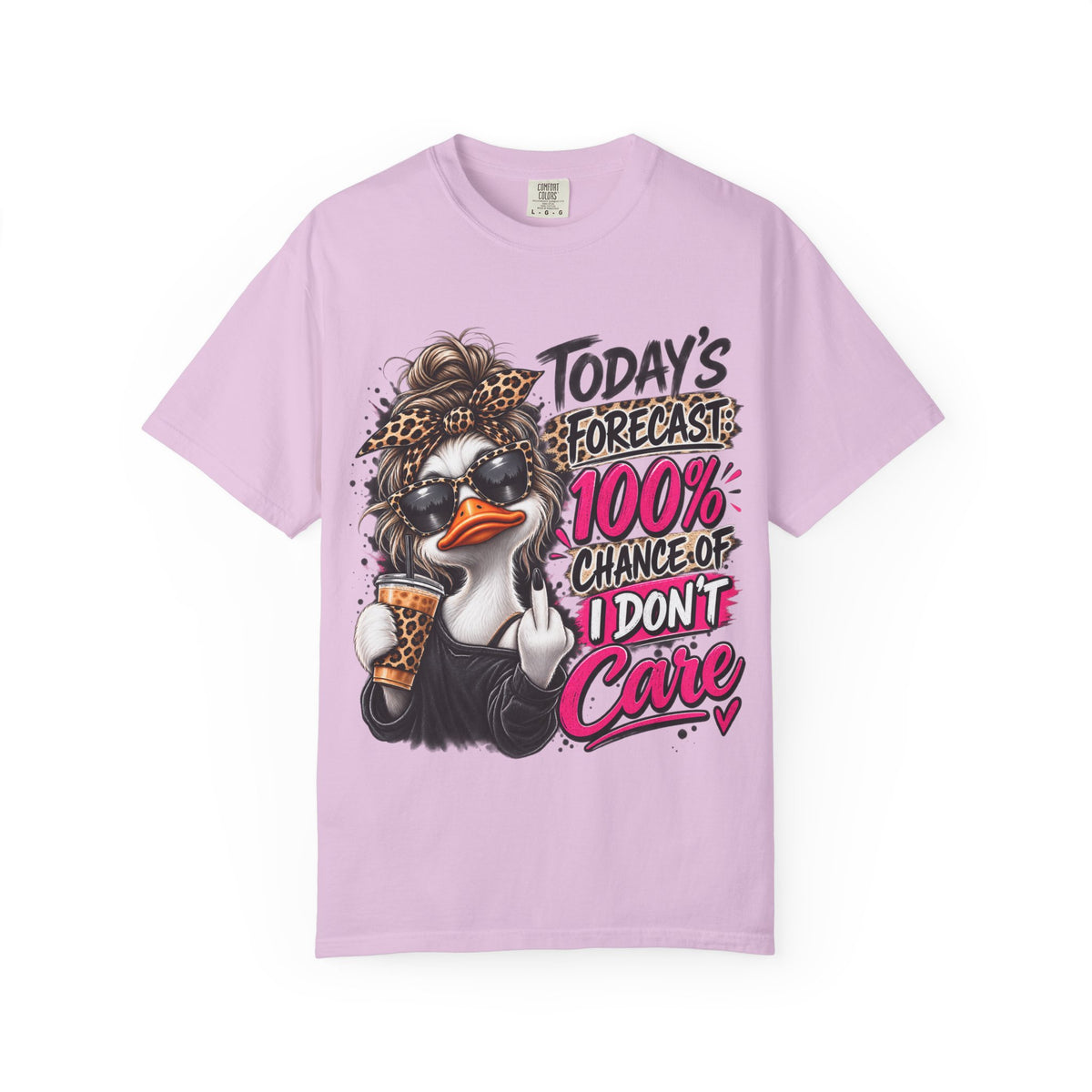 Graphic T-Shirt — "Today's Forecast: 100% Chance I Don't Care" Duck Design