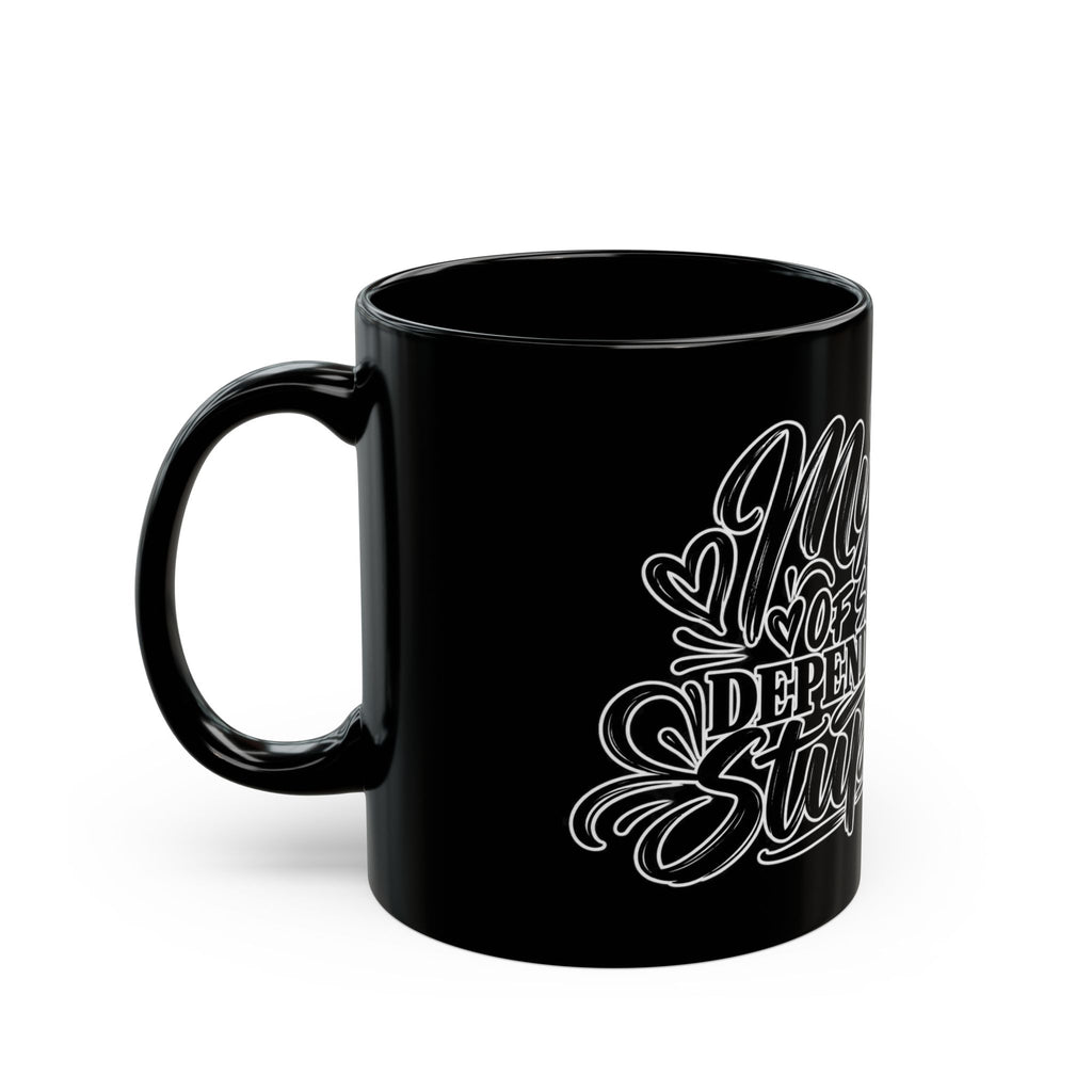 Sarcastic Quote Black Coffee Mug — "My Level of Sarcasm Depends on Your Stupidity"