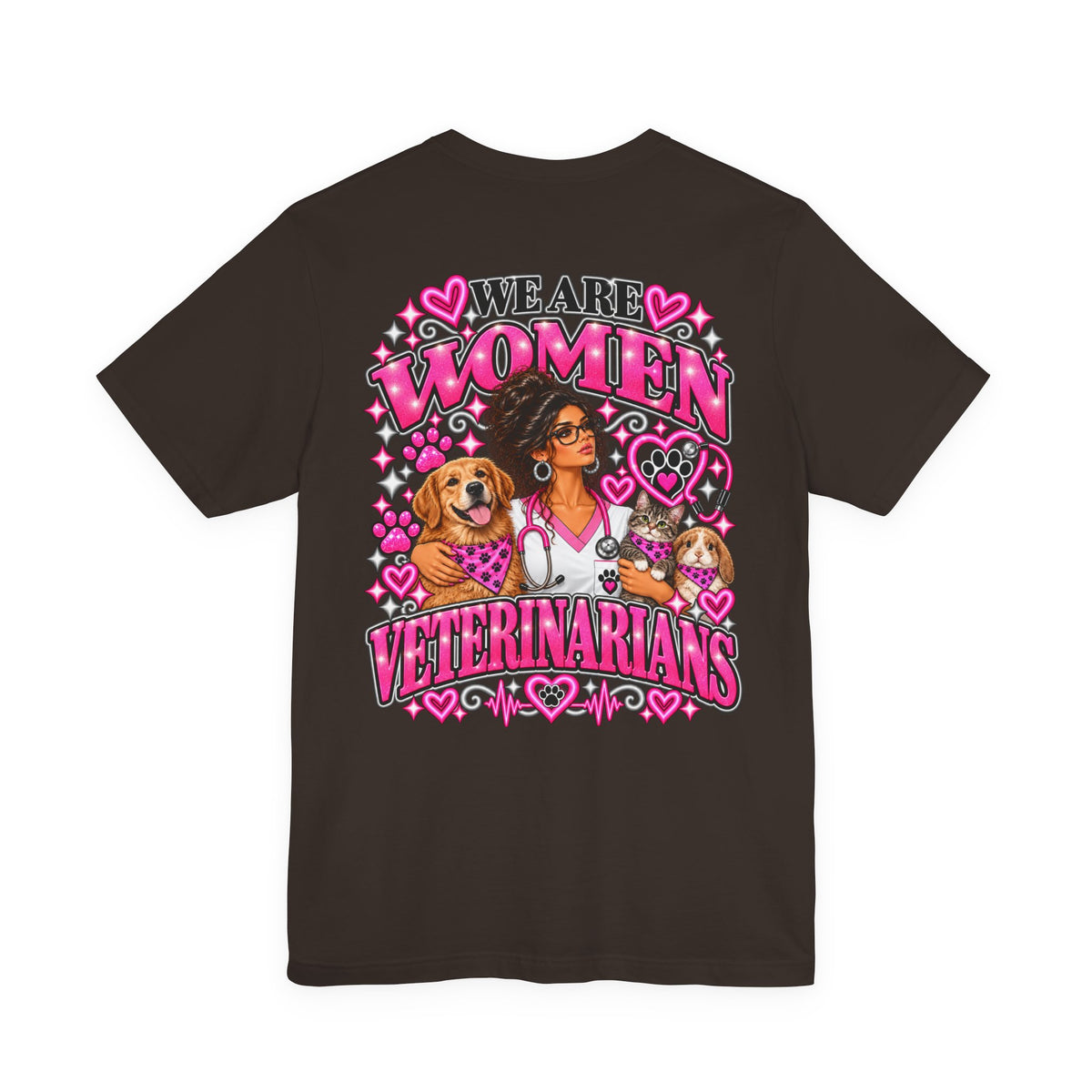 We Are Women Veterinarians Graphic Tee