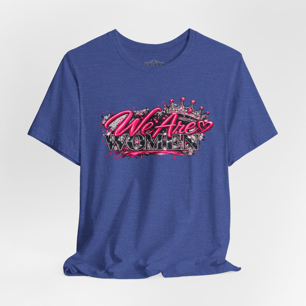 We’re are women Pink Graffiti Graphic T-Shirt