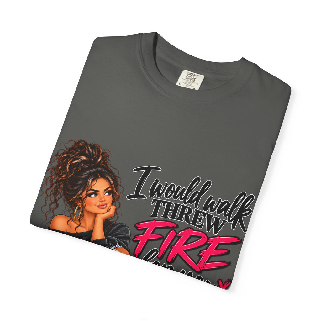 Graphic Tee — "I Would Walk Through Fire for You But I Don't Have The Shoes" Girl Illustration