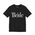 Bride Graphic Tee – Bridal Shower and Bachelorette Party Shirt
