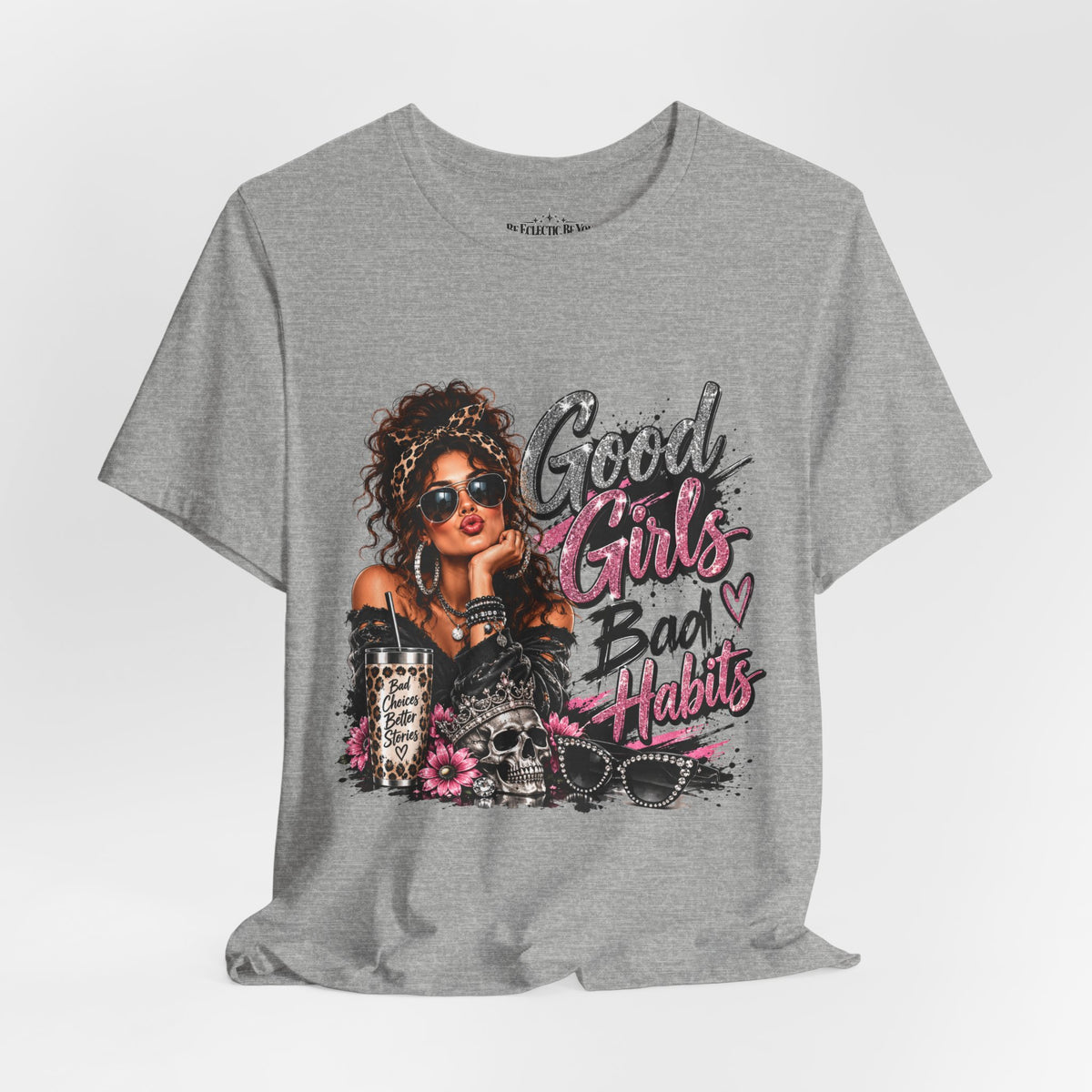 Good Girls Bad Habits Graphic T-Shirt