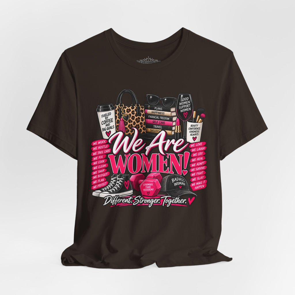 We Are Women Empowerment Graphic T-Shirt