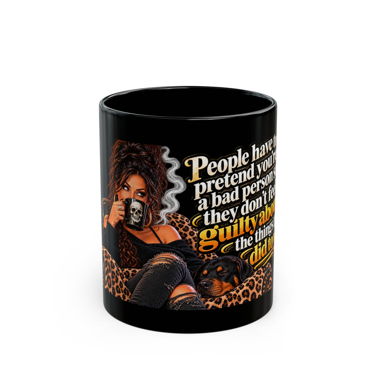 Black Coffee Mug — "People Have to Pretend You're a Bad Person" Bold Leopard Graphic (11oz, 15oz)