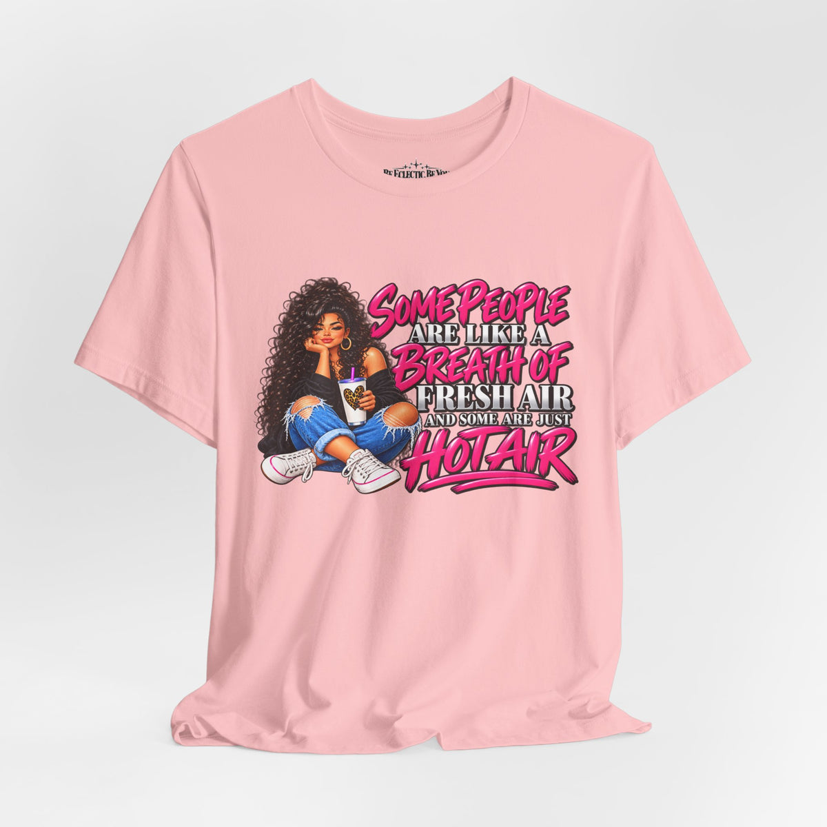 Some People Are Like a Breath of Fresh Air Hot Air Graphic Tee