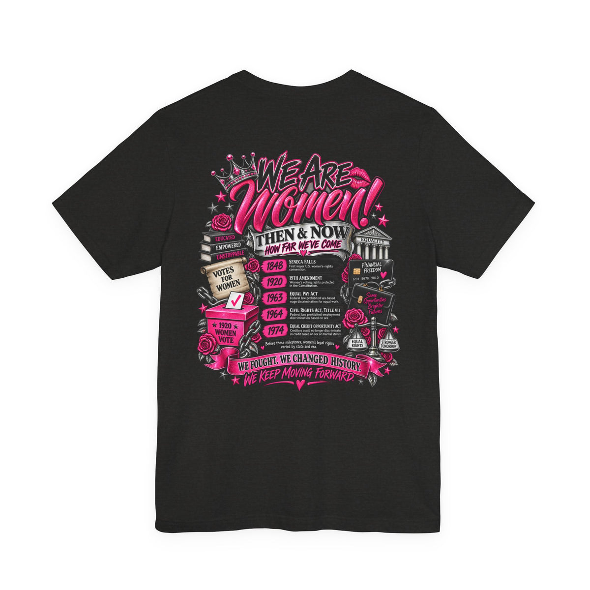 We Are Women Empowerment Graphic T-Shirt