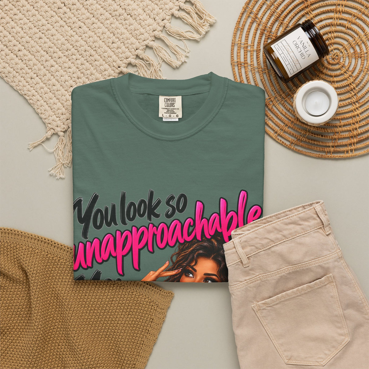 You Look So Unapproachable T-Shirt — Sassy Graphic Tee for Confident Women