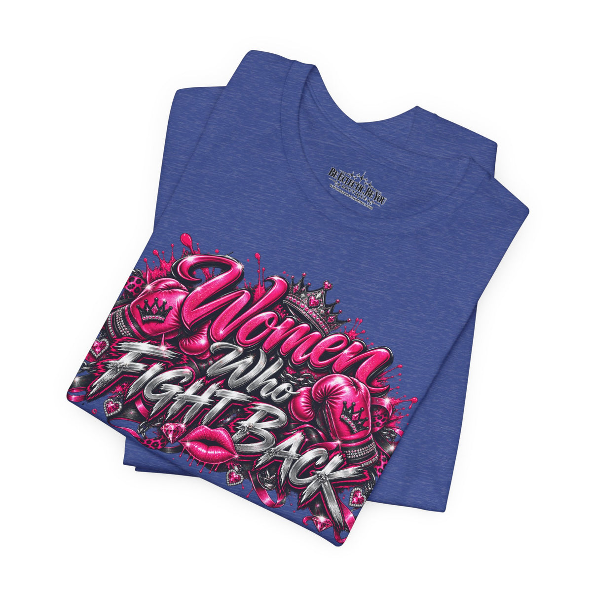 Women Who Fight Back Empowerment Graphic T-Shirt