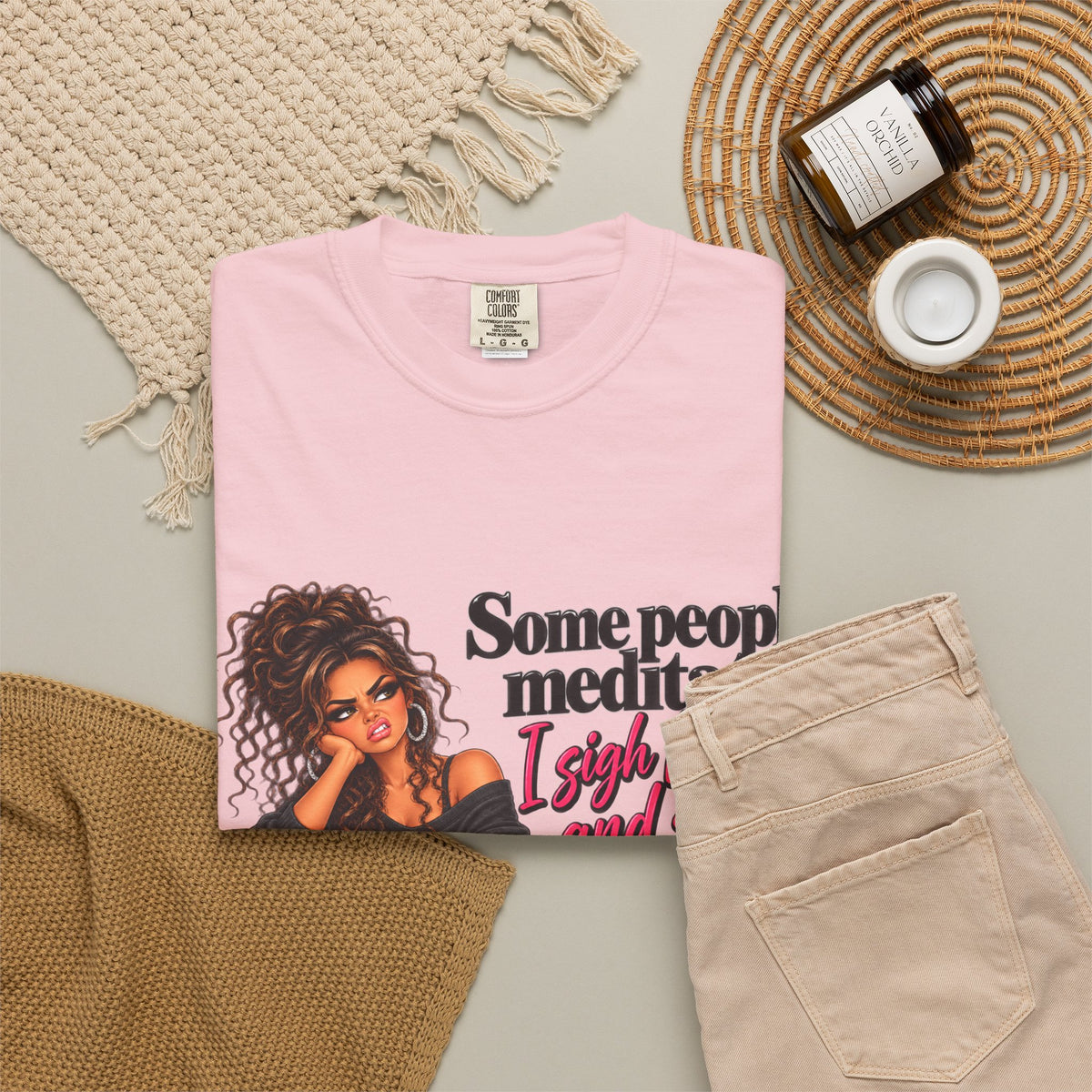 T-Shirt — "Some People Meditate, I Sigh Heavily and Squeal a Lot" Graphic Tee