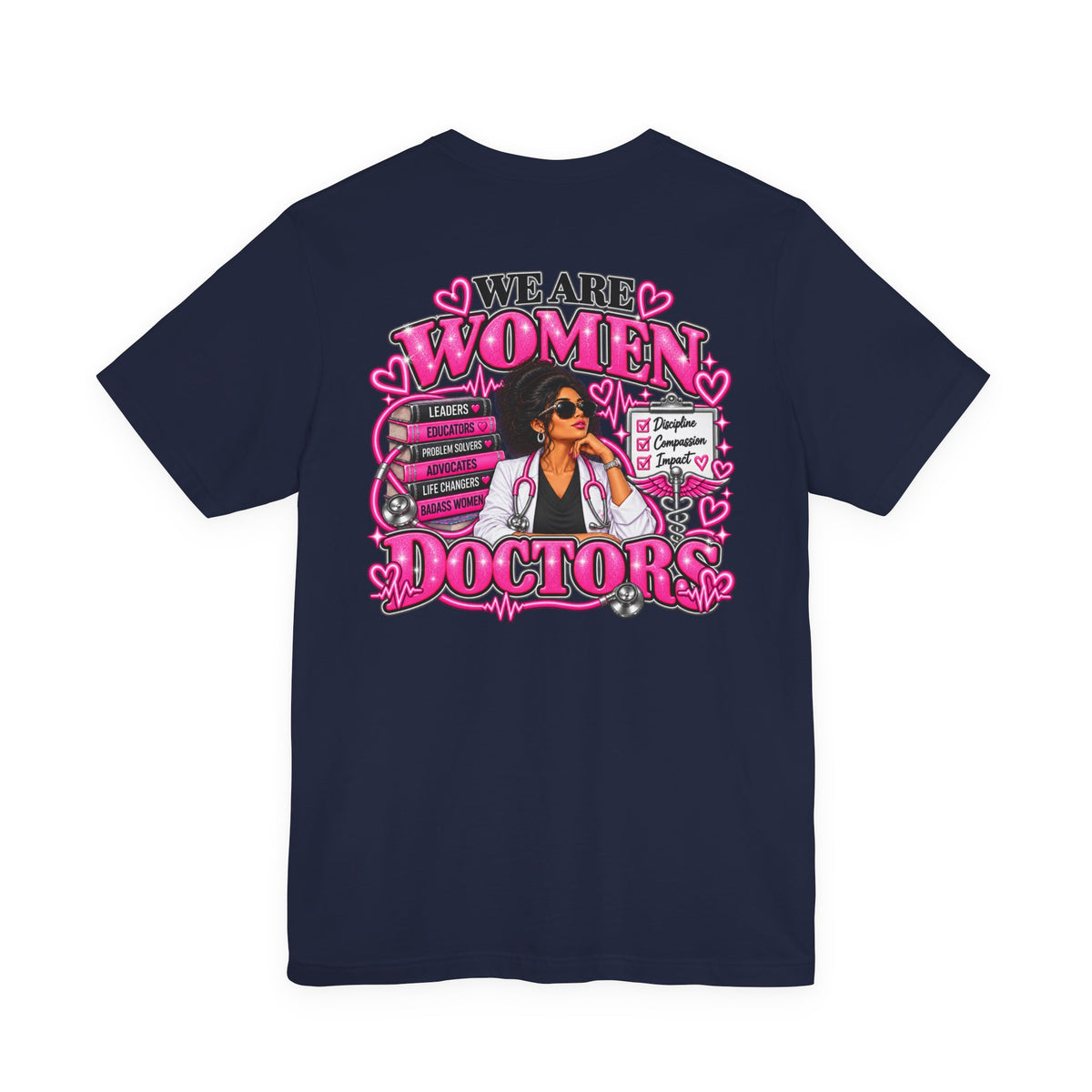 We Are Women Doctors Graphic T-Shirt