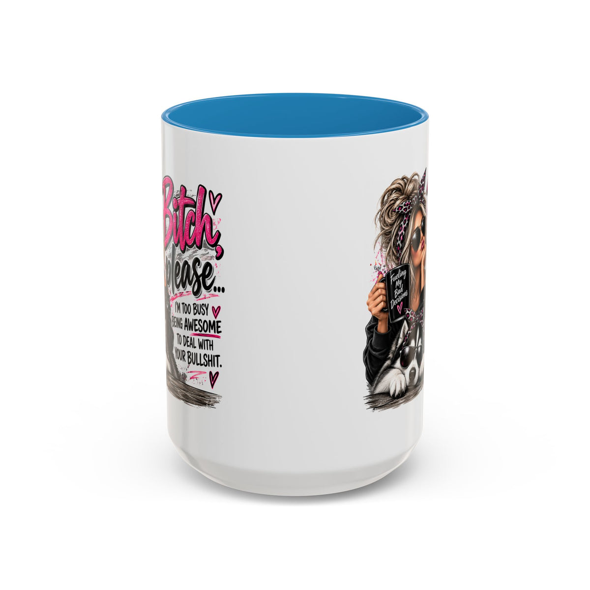 “Bitch Please” Husky Mug