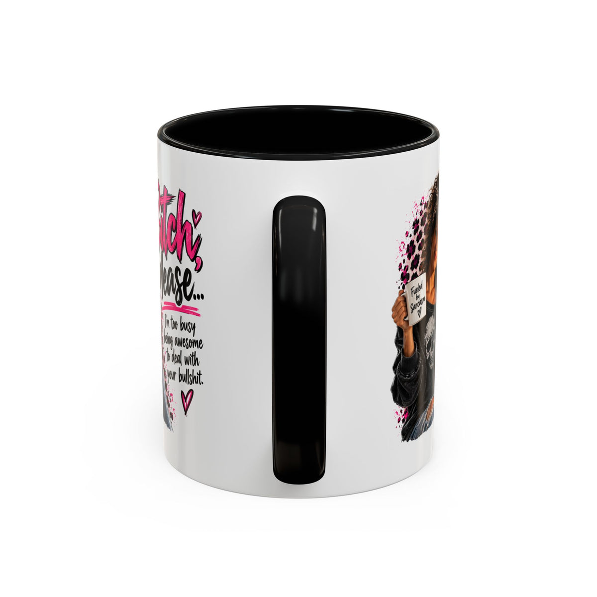 “Bitch Please” Sassy Mug