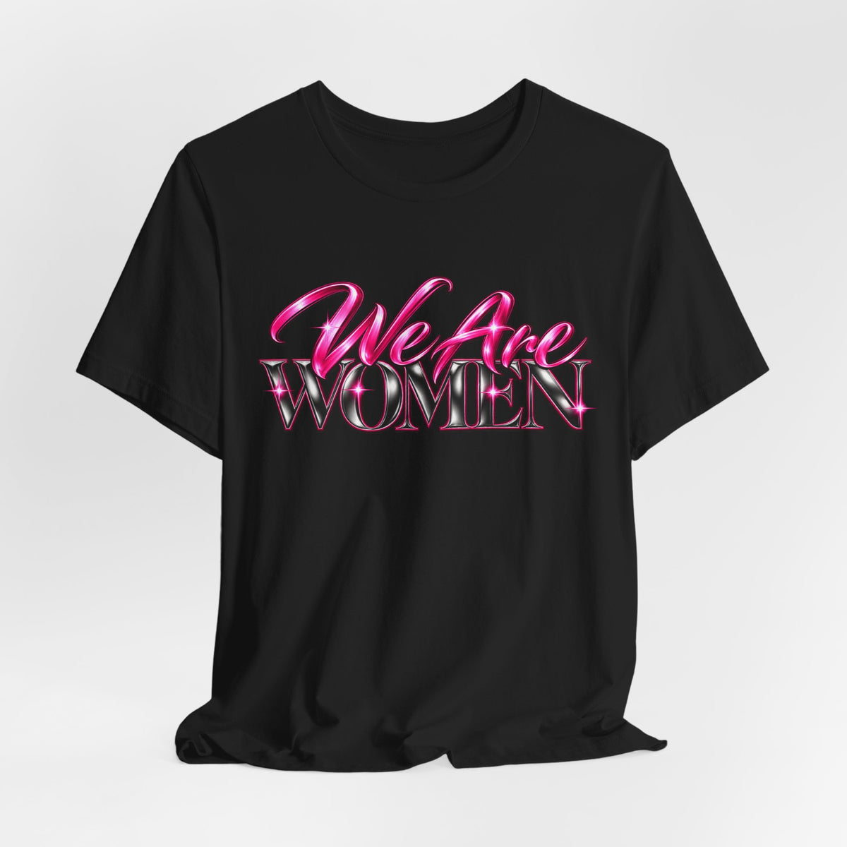 We Are Women Administrators Graphic Tee