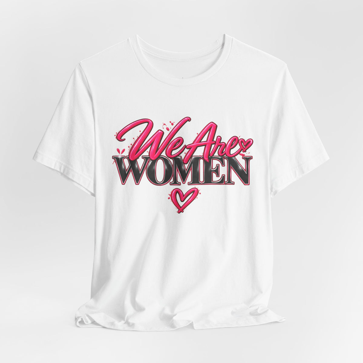 We Are Women EMTs Graphic T-Shirt