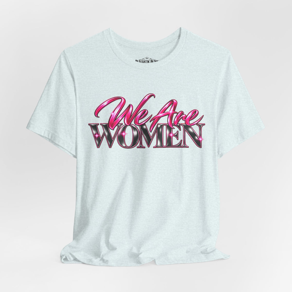 We Are Women Veterinarians Graphic Tee