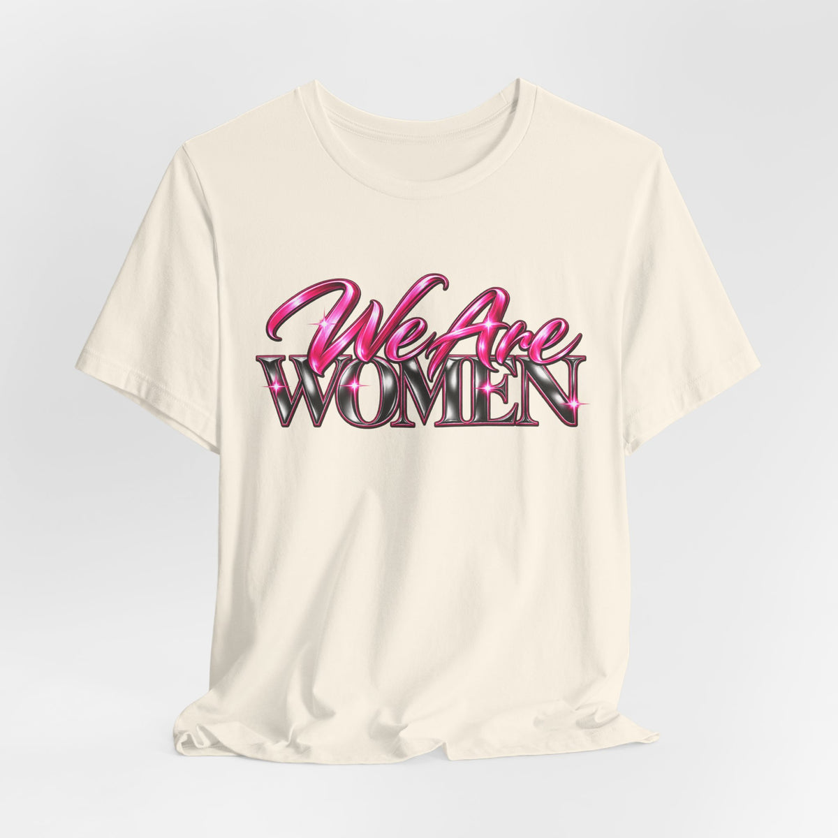 We Are Women Administrators Graphic Tee
