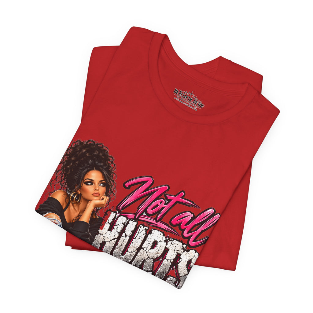 Not All Hurts Can Be Photographed Graphic T-Shirt