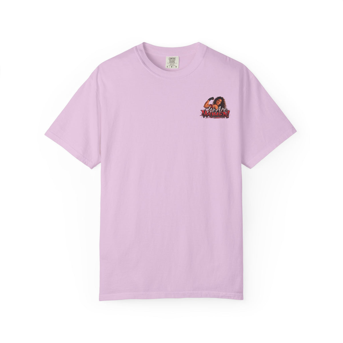 We Are Women Graphic T-Shirt — Empowerment Retro Design