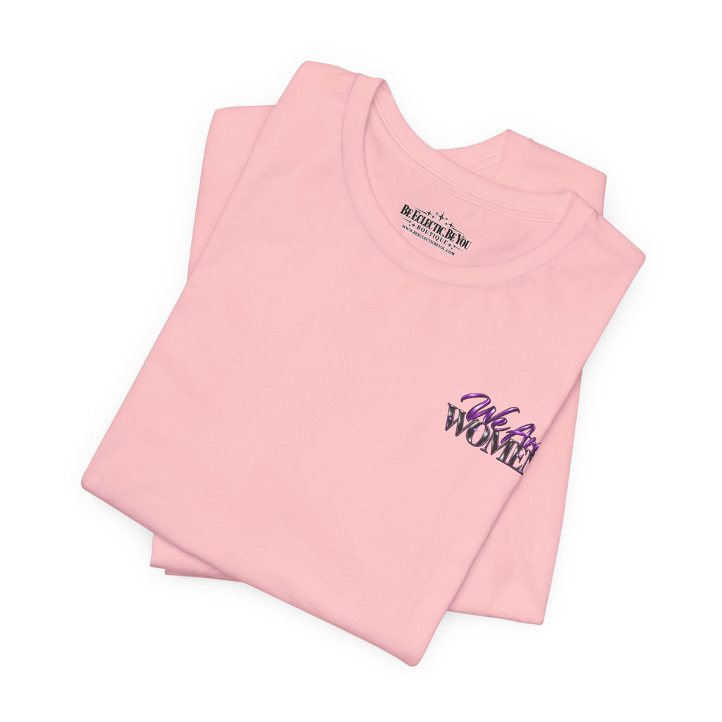 Unapologetically Women Graphic Tee