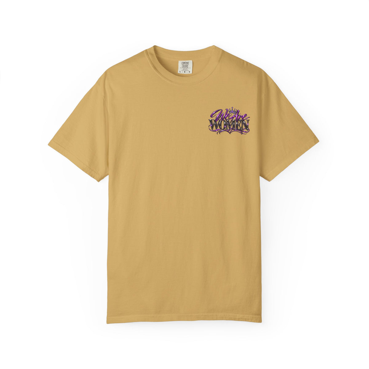 We Are Women T‑Shirt — Feminist Empowerment Graphic Tee (Strong, Resilient, Beautiful)