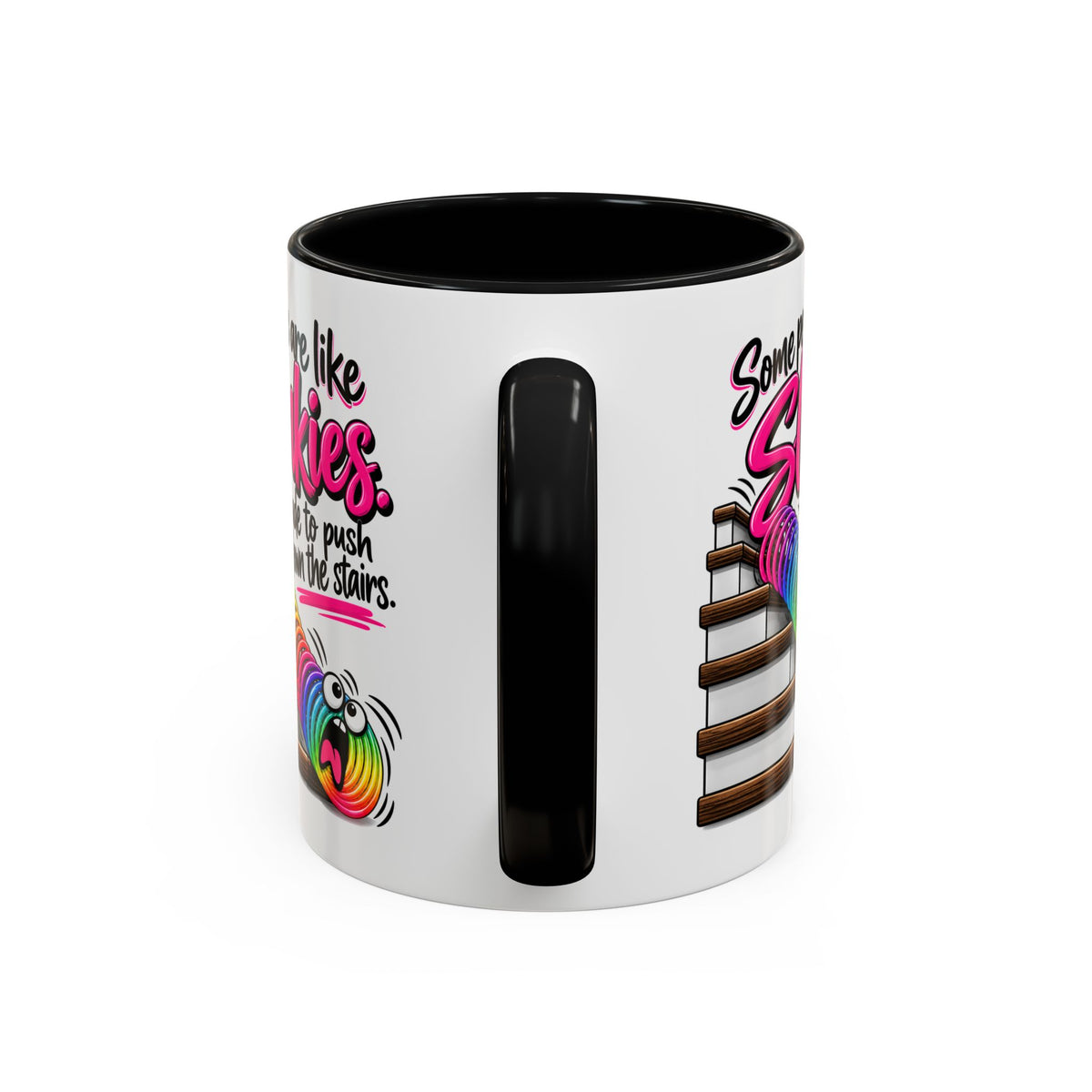 “Some People Are Like Slinkies” Mug