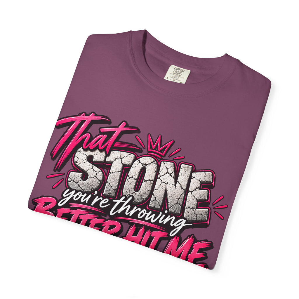 That Stone You're Throwing Tee — Funny Personalized Brick Quote T-Shirt
