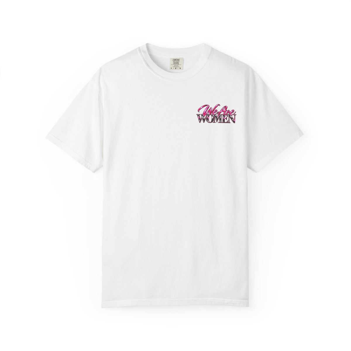 T-Shirt — "Women Who Fight Back" Graphic Tee (Feminist Empowerment, Bold Pink Back Art)