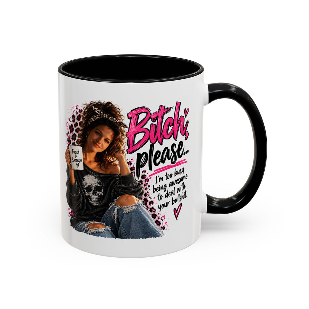Accent Coffee Mug - "Bitch Please" Funny Sassy Woman Graphic Mug (11/15oz)