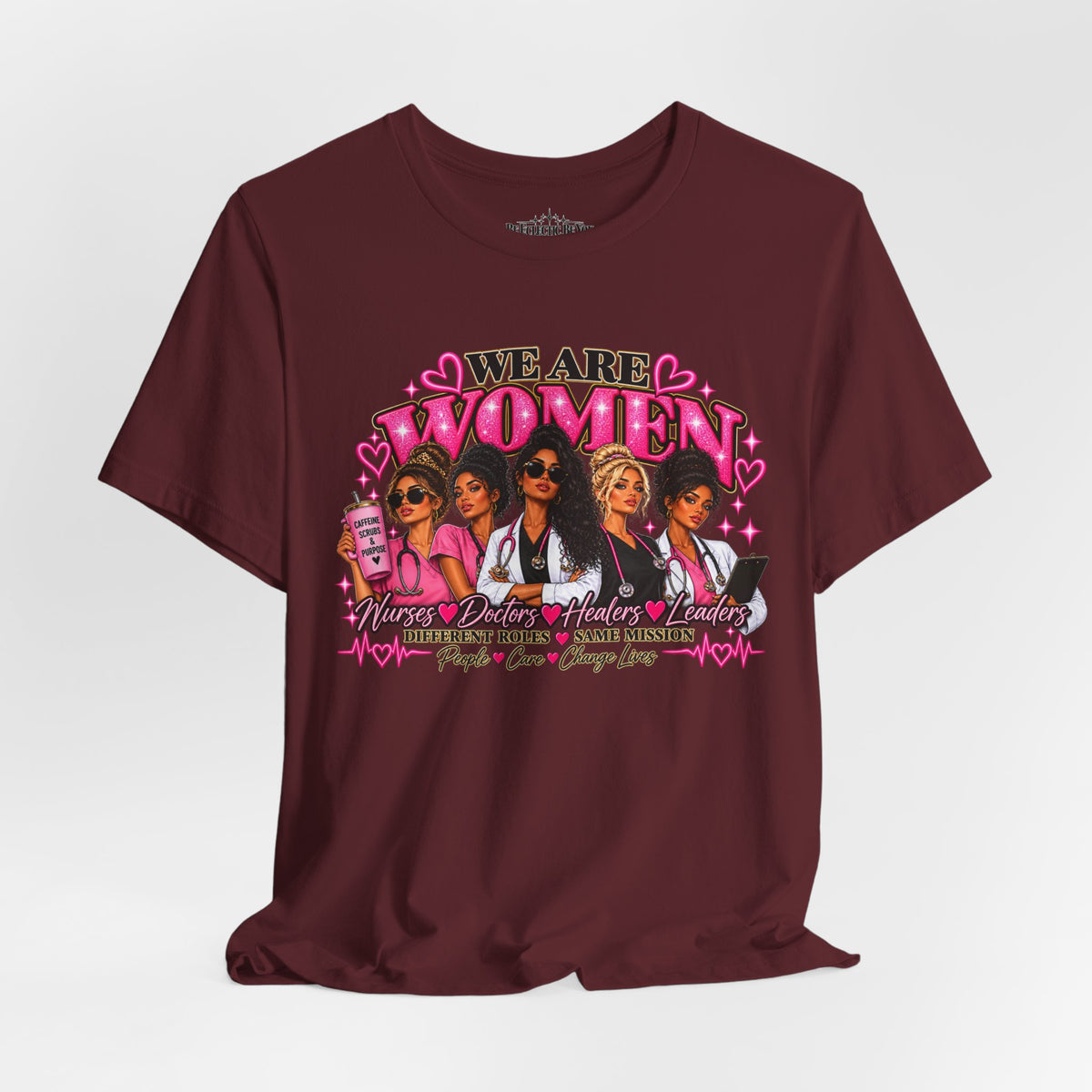 We Are Women Empowerment Graphic T-Shirt