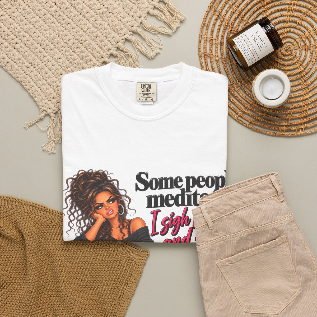 T-Shirt — "Some People Meditate, I Sigh Heavily and Squeal a Lot" Graphic Tee