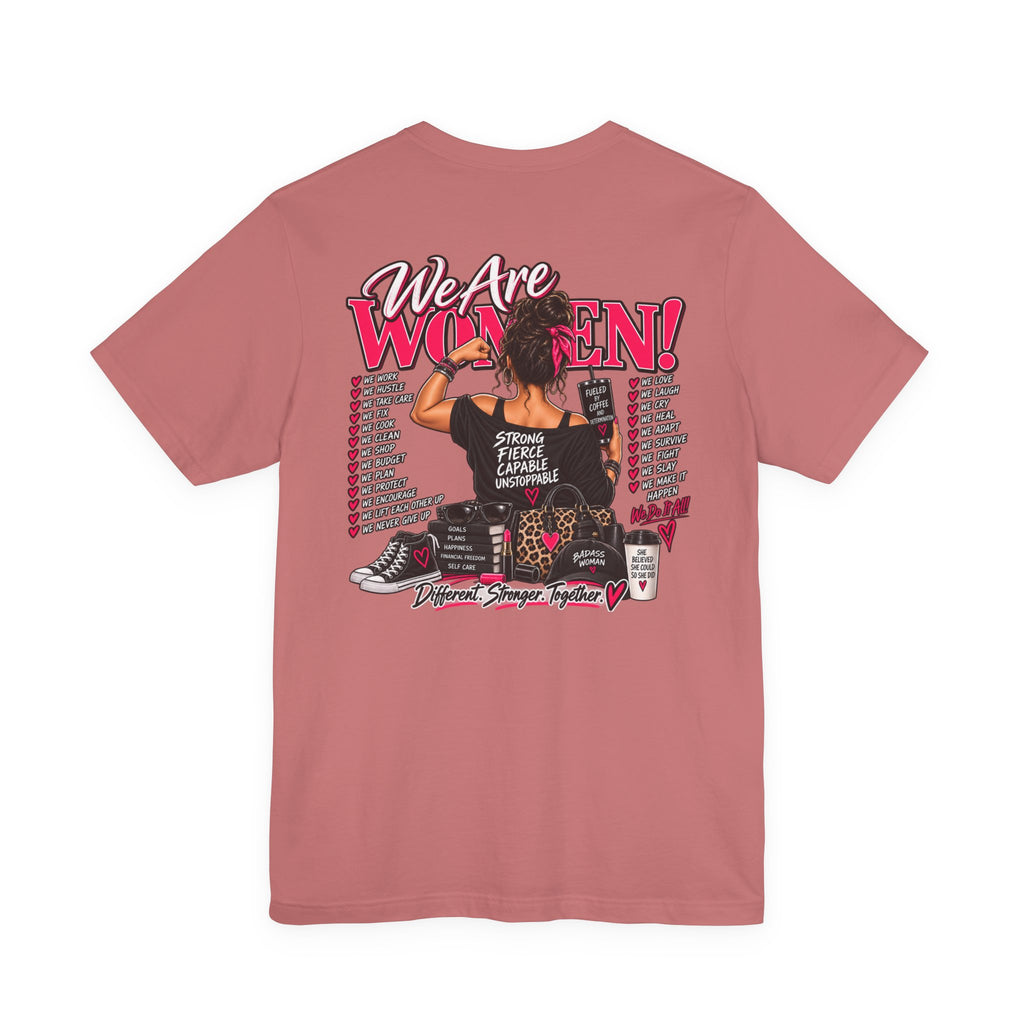 We Are Women Empowerment Graphic Tee