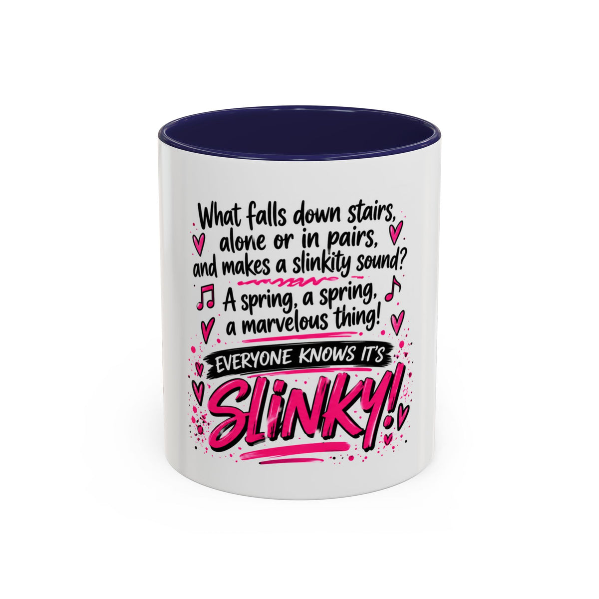Slinky Coffee Mug — Funny Retro Toy Quote Accent Mug (11/15 oz)