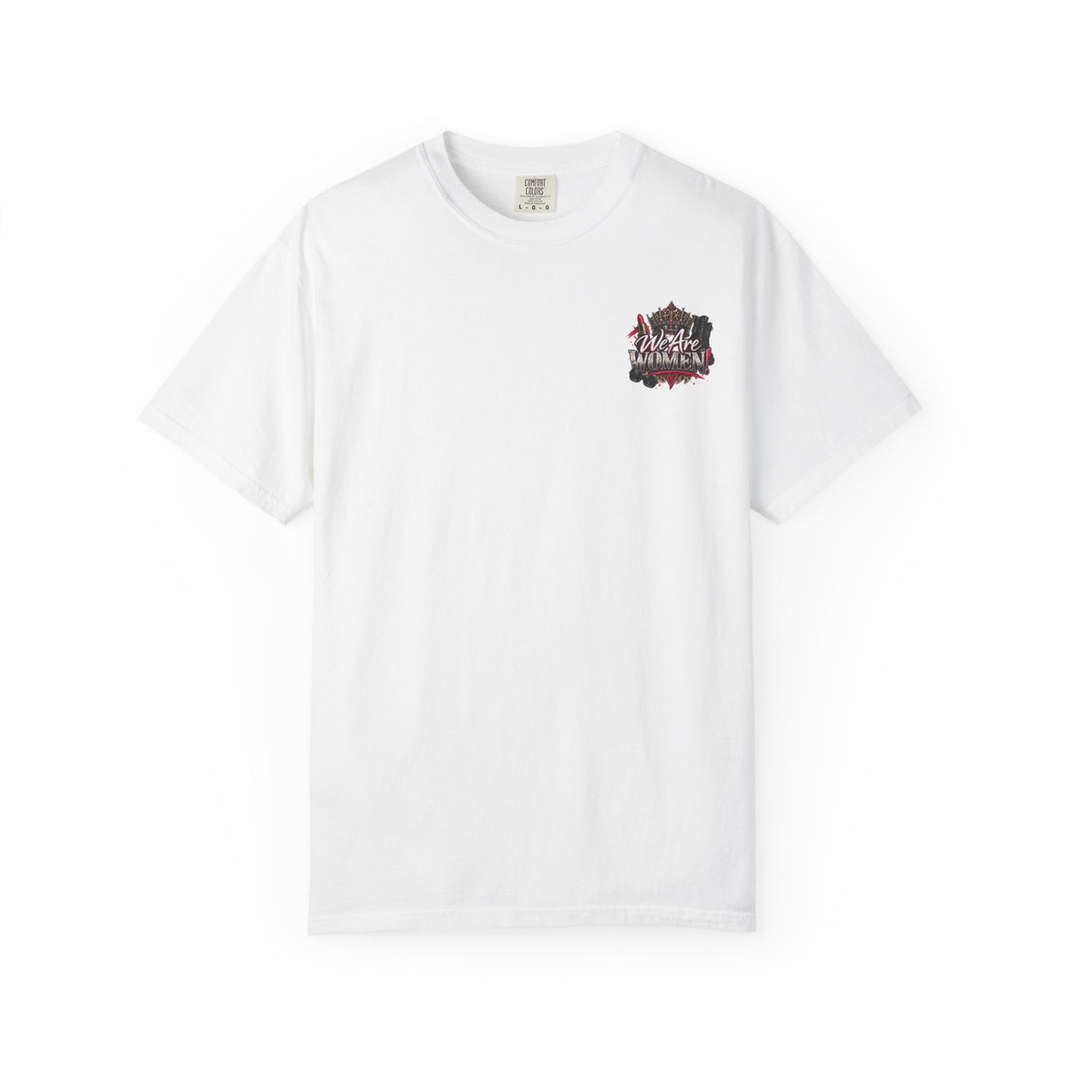 We Are Women! Graphic T-Shirt — Feminist Crown & Makeup Empowerment Tee