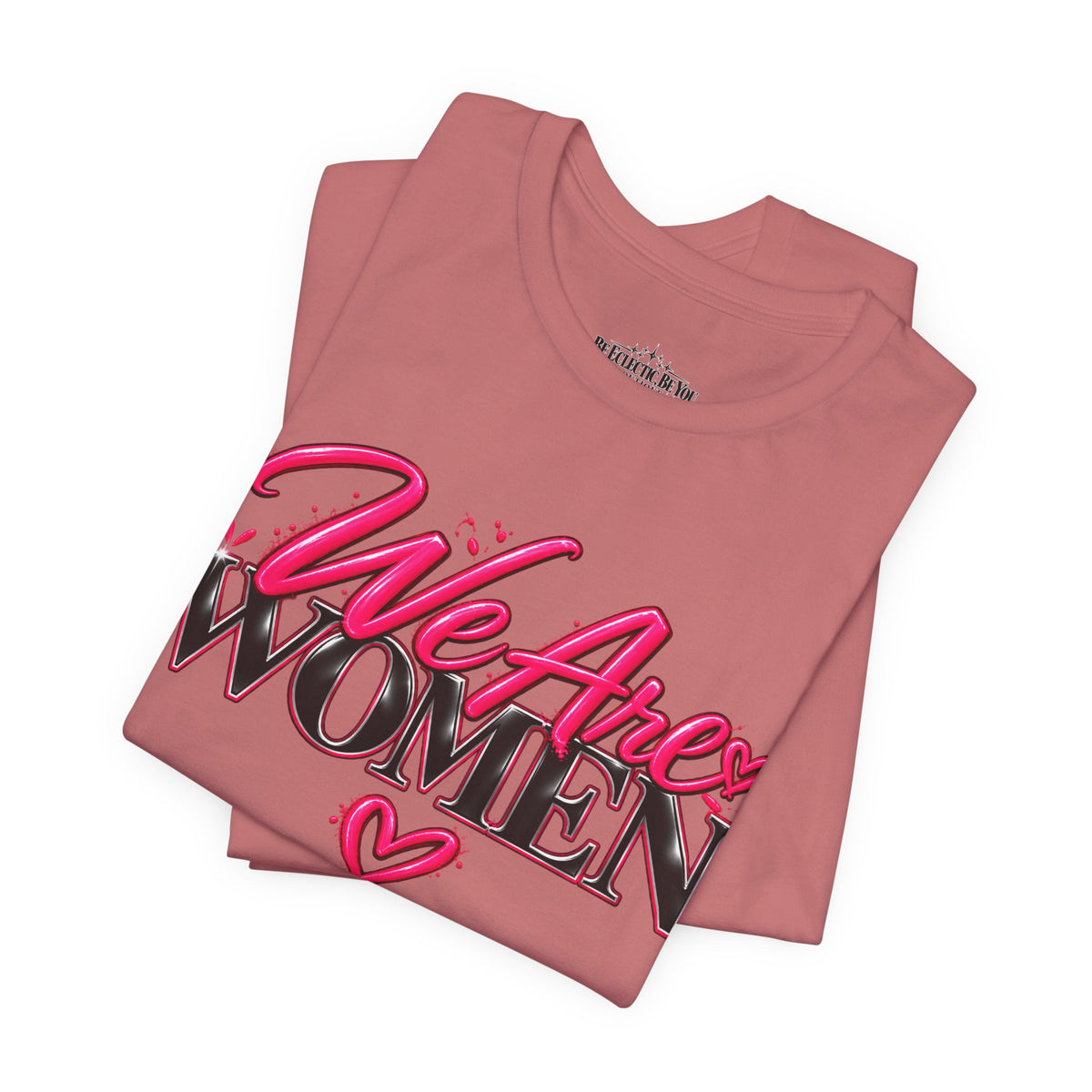 We Are Women EMTs Graphic T-Shirt